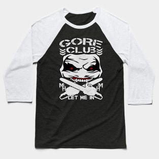 GORE CLUB WHITE VERSON Baseball T-Shirt